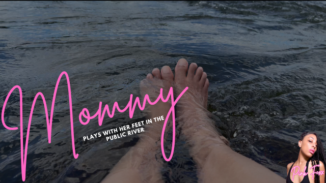 Mommy Plays with Her Feet in the Public River video from Pink Foxx