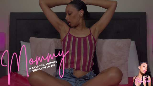 Mommy Wants Her Armpits Worshipped JOI video from Pink Foxx