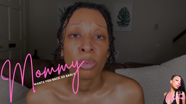Mommy Wants You Back So Badly video from Pink Foxx