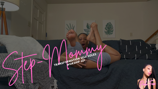 Step-Mommy Transformation Self Soles Worship JOI video from Pink Foxx