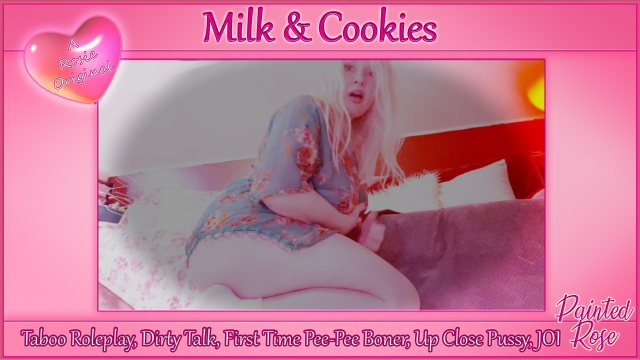 Milk and Cookies: Hungry Good Boy video from PaintedRose
