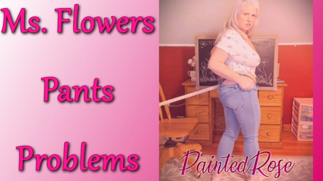Ms. Flowers Pants Problems - ENF video from PaintedRose