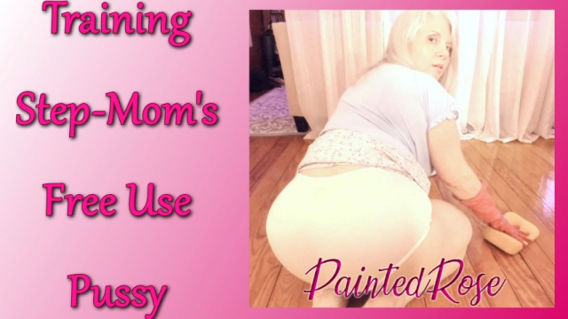 Training Step-Mom's Free Use Pussy video from PaintedRose