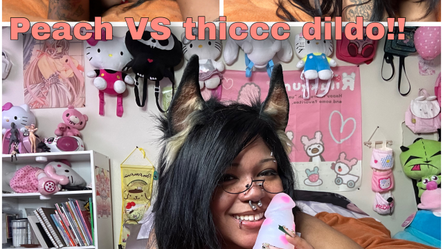 Peach VS thiccc dildo video from Lewdiepeach