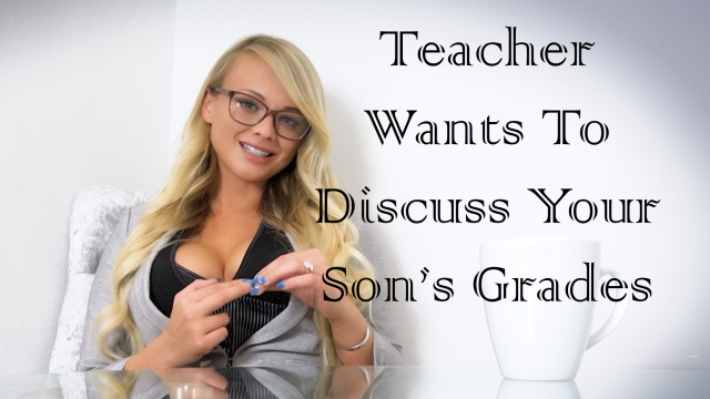 Teacher Wants To Discuss Son's Grade video from PeachySkye