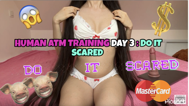HUMAN ATM TRAINING DAY 3 = DO IT SCARED video from Princess Rapunzel