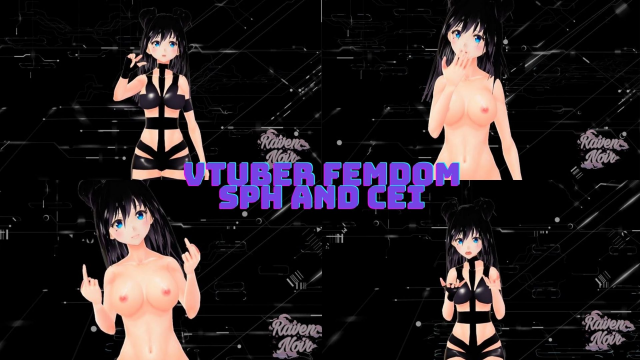 VTuber Femdom SPH and CEI video from Raven Noir