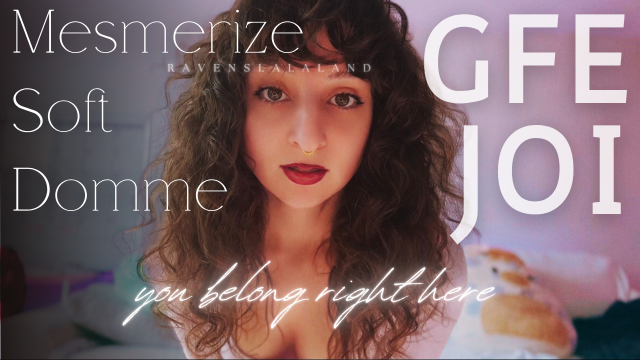 Captivate Soft Domme GFE JOI: You Belong Right Here video from 