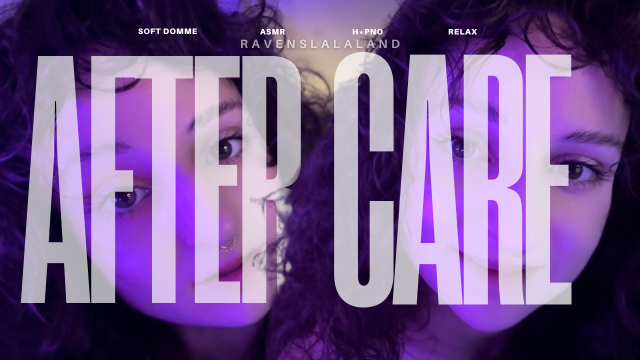 Soft Domme Aftercare: Mindmelting ASMR video from RAVEN