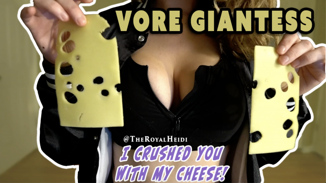 Cheese Vore Giantess video from Royal Heidi