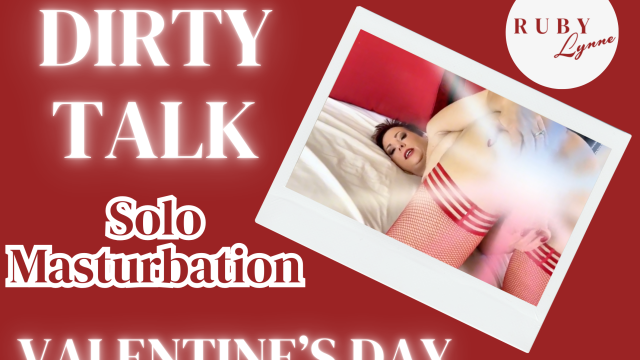 DIRTY TALK MASTURBATION - VALENTINE'S DAY video from RubyLynne