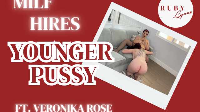 MILF HIRES YOUNGER PUSSY video from RubyLynne