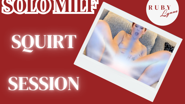 SOLO SQUIRT SESSION video from RubyLynne