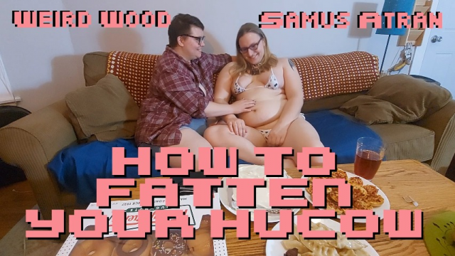 How to Fatten Your Hucow video from Samus Atran