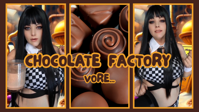 Chocolate Factory Vore video from SapphireStyle90
