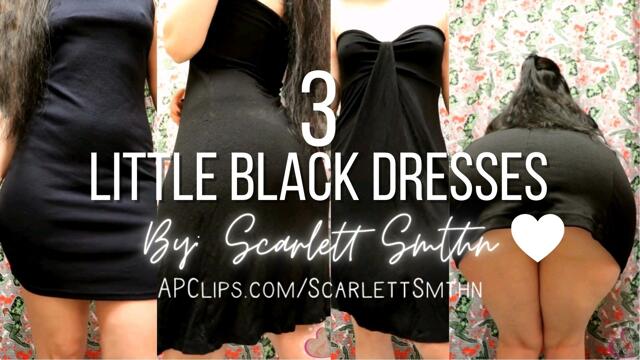 3 Little Black Dresses (Mobile) video from Ms Scarlett Smthn