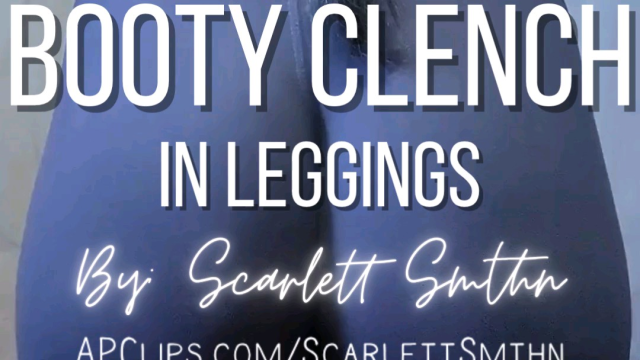 Booty Clench in Leggings (Mobile) video from Ms Scarlett Smthn