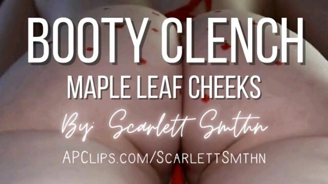 Booty Clench Maple Leaf Cheeks (Mobile) video from Ms Scarlett Smthn