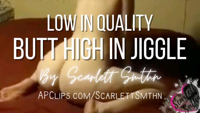 Low in Quality Butt High in Jiggle (2018) video