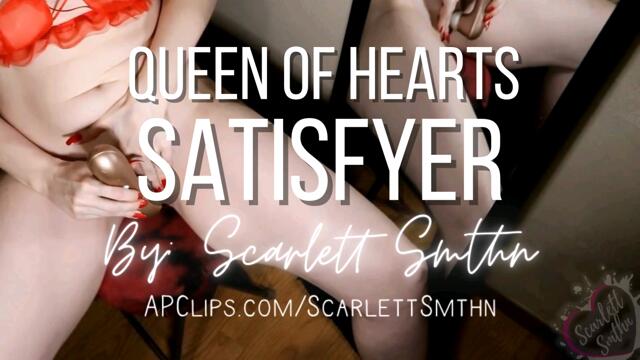 Queen Of Hearts Satisfyer video from Ms Scarlett Smthn