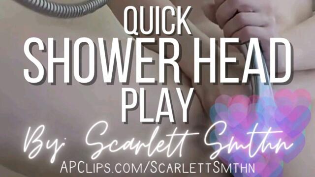 Quick Shower Head Play (Mobile) video from Ms Scarlett Smthn