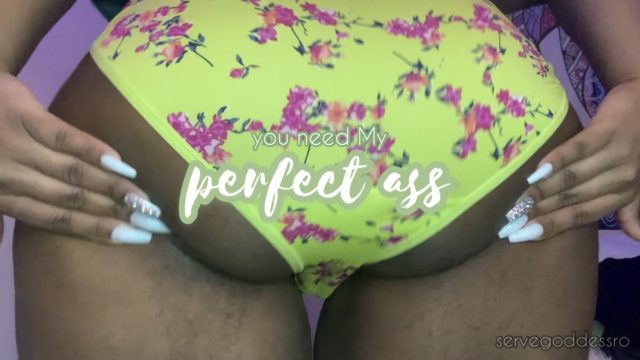 you need my perfect ass video from Royal Ro