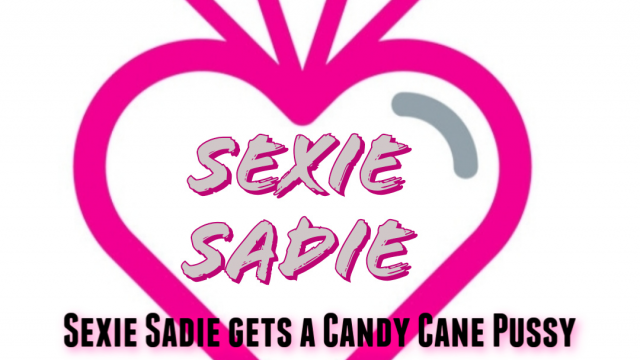 SEXIE SADIE GETS A CANDY CANE PUSSY video from Sexie Sadie