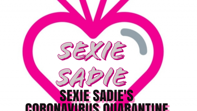 SEXIE SADIES CORONAVIRUS QUARANTINE video from Sexie Sadie