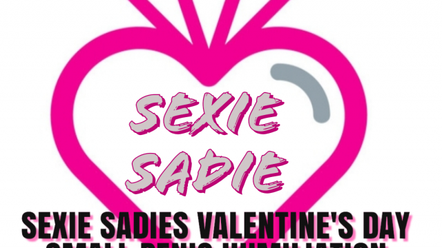 SEXIE SADIES VALENTINE'S DAY SMALL PENIS HUMILIATION video from Sexie Sadie