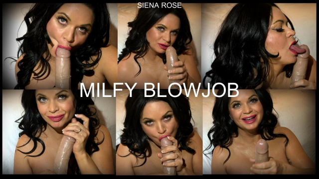 MILFY Blowjob video from Siena Rose