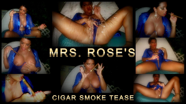 Mrs Roses Cigar Smoke Tease video from Siena Rose