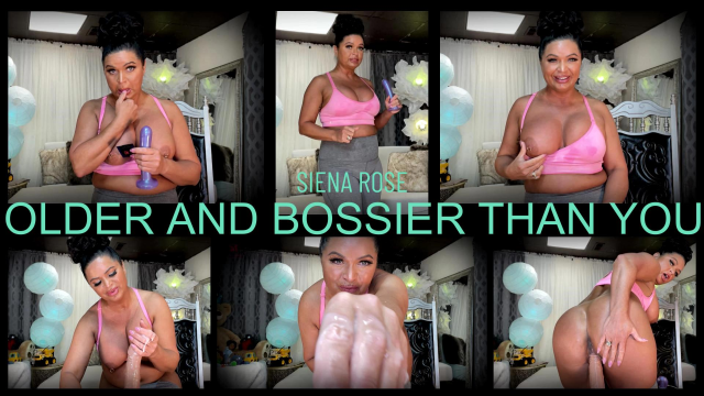 Older and Bossier Than You video from Siena Rose