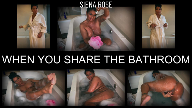 When You Share The Bathroom video from Siena Rose
