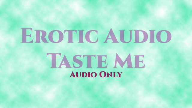 Erotic Audio - Taste Me video from Sophia McScandal