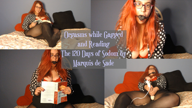 Orgasms while Gagged and Reading 120 Days of Sodom by Marquis de Sade video from Sophia McScandal