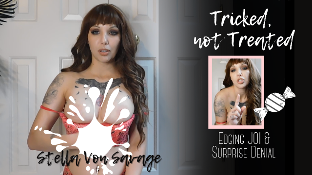 Trick or Treat Edging and Denial JOI video from Stella Von Savage