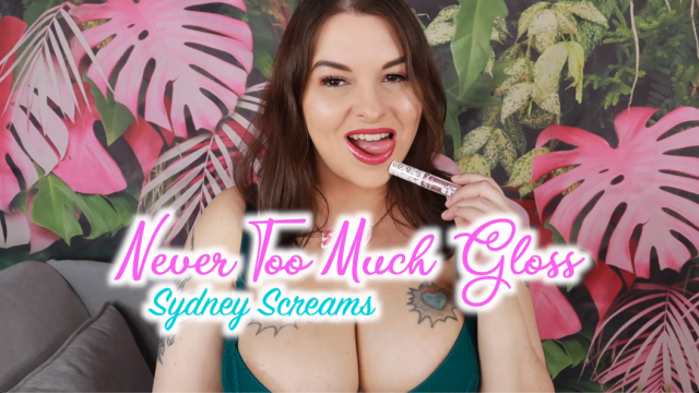 Never Too Much Gloss video from Sydney Screams