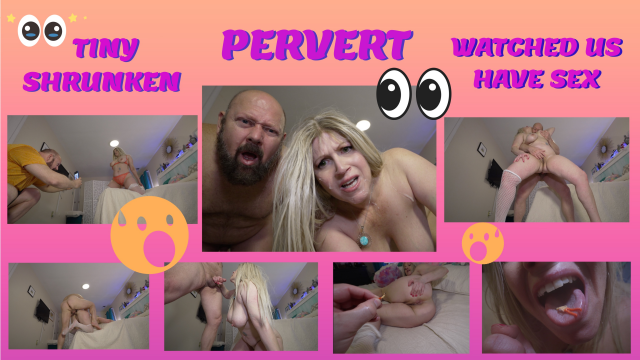 TINY SHRUNKEN PERVERT NEIGHBOR WATCHES UNAWARE COUPLE FUCK video from TabithaXXX