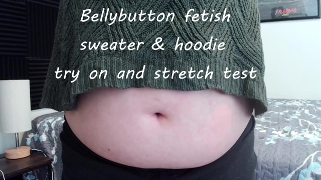 Bellybutton fetish sweater and hoodie try on and stretching video from TenTickle Pixie