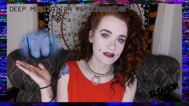 Deep Meditation Reprogramming video from Eleanor