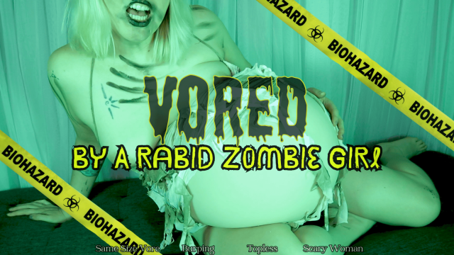 Vored By A Rabid Zombie Girl - HD - Drooling Zombified Woman Demands Your MEAT, Panting, Moaning, Burping, Clothes Ripping, Topless, Smeared Lipstick video from The Goddess Clue