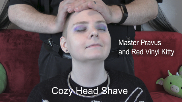 Cozy Head Shave video from Red Vinyl Kitty