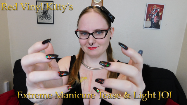 Extreme Manicure Tease and JOI video from Red Vinyl Kitty