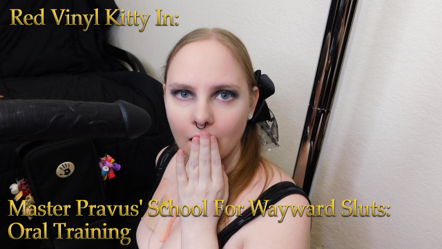 Master Pravus' School For Wayward Sluts: Oral Class video from Red Vinyl Kitty