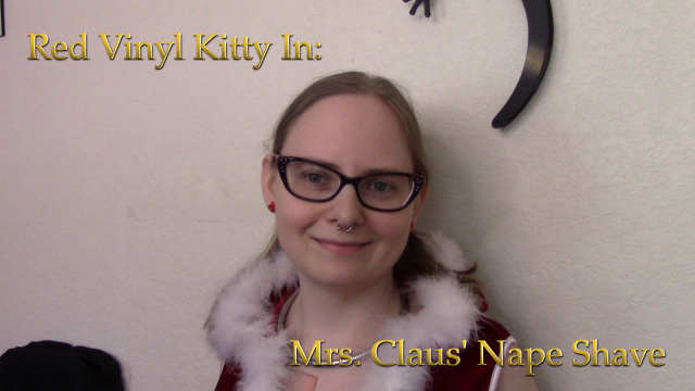 Mrs. Claus' Nape Shave video from Red Vinyl Kitty