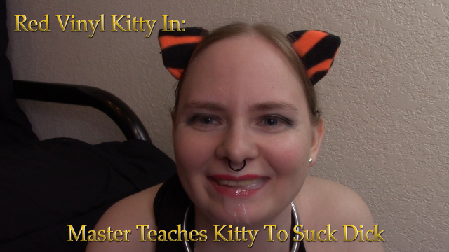 Teaching Kitty to Suck Dick video from Red Vinyl Kitty