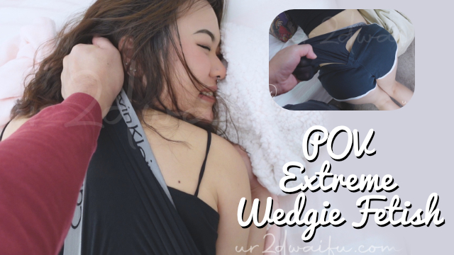 POV Extreme Wedgie Fetish video from Ur2dwaifu