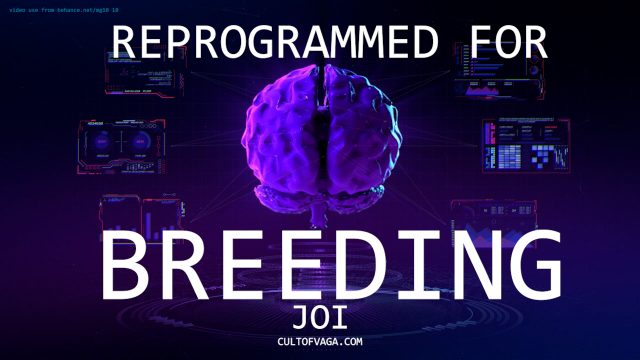 Reprogrammed for Breeding JOI Hypnosis video from Miss Vaga Bong
