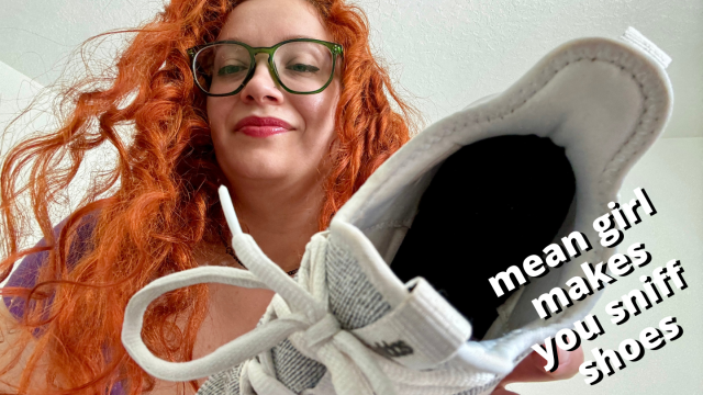 manipulative mean girl makes you smell her stinky sneakers video from Veggiebabyy