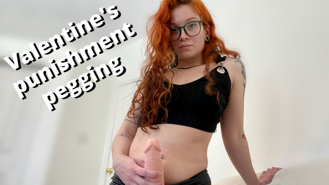 you forgot it's valentine's day: futa punishment pegging video from Veggiebabyy